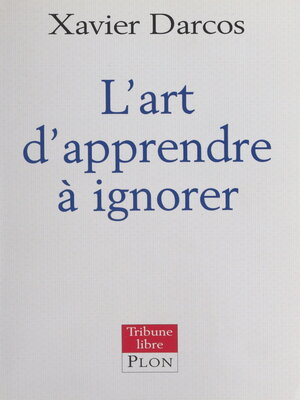 cover image of L'art d'apprendre à ignorer